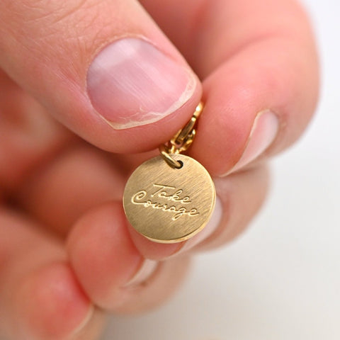 ‘Take Courage’ Engraved Charm - Camp Hollow